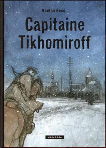 Couverture du livre « Capitaine Tikhomirof » de Gaetan Nocq aux éditions La Boite A Bulles