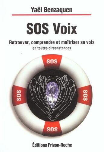 Couverture du livre « Sos voix » de Y. Benzaquen aux éditions Frison Roche