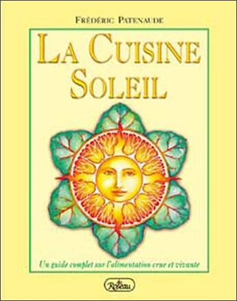 Couverture du livre « La cuisine soleil » de Frederic Patenaude aux éditions Roseau