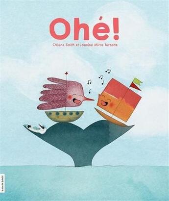 Couverture du livre « Ohé ! » de Smith Oriane aux éditions La Courte Echelle