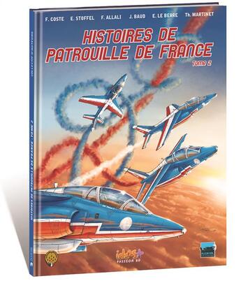 Couverture du livre « Histoires de Patrouille de France t.2 » de  aux éditions Idees Plus