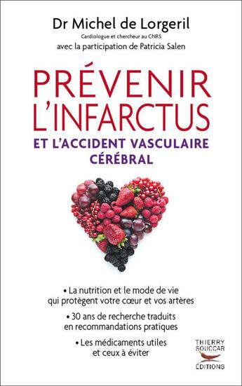 Couverture du livre « Prévenir l'infarctus et l'accident vasculaire cérébral » de Michel De Lorgeril aux éditions Thierry Souccar