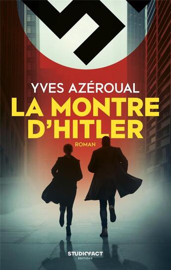 Couverture du livre « La montre d'hitler » de Yves Azeroual aux éditions Studiofact