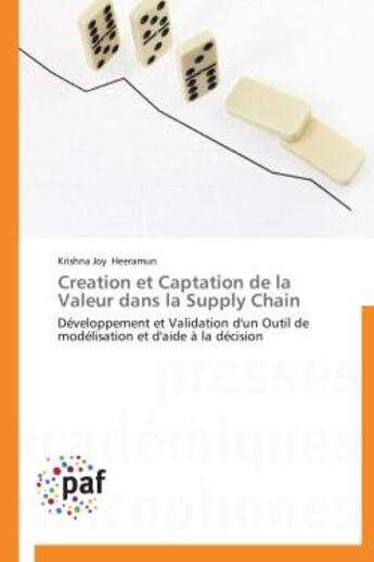 Couverture du livre « Creation et captation de la valeur dans la supply chain - developpement et validation d'un outil de » de Heeramun Krishna Joy aux éditions Presses Academiques Francophones