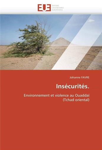 Couverture du livre « Insecurites. » de Favre-J aux éditions Editions Universitaires Europeennes