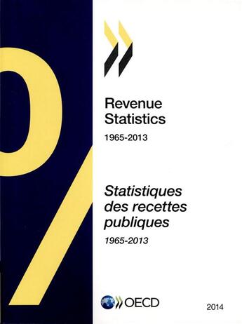 Couverture du livre « Revenue statistics ; statistiques des recettes publiques 1965-2013 » de Ocde aux éditions Ocde