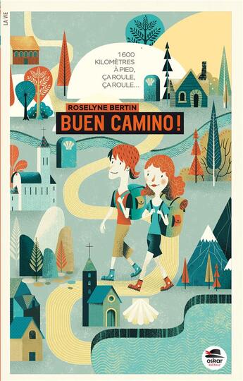 Couverture du livre « Buen camino ! » de Bertin Roselyne aux éditions Oskar