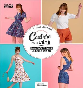 Couverture du livre « Coudre pour l'été : 20 modèles pour la belle saison » de Camille Lourdjane aux éditions Marie-claire