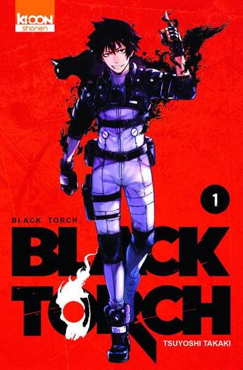Couverture du livre « Black torch Tome 1 » de Tsuyoshi Takaki aux éditions Ki-oon