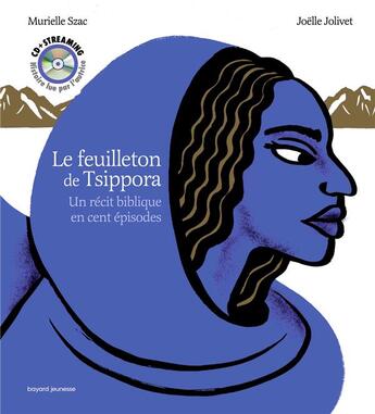 Couverture du livre « Le feuilleton de Tsippora livre + CD + QR code » de Joelle Jolivet et Murielle Szac aux éditions Bayard Jeunesse