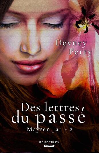 Couverture du livre « Maysen jar - t02 - des lettres du passe - maysen jar, t2 » de Devney Perry aux éditions Pemberley