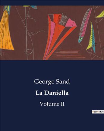 Couverture du livre « La Daniella : Volume II » de George Sand aux éditions Culturea