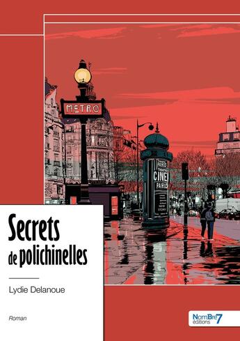 Couverture du livre « Secrets de polichinelles » de Lydie Delanoue aux éditions Nombre 7