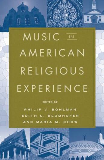 Couverture du livre « Music in American Religious Experience » de Philip V Bohlman aux éditions Oxford University Press Usa