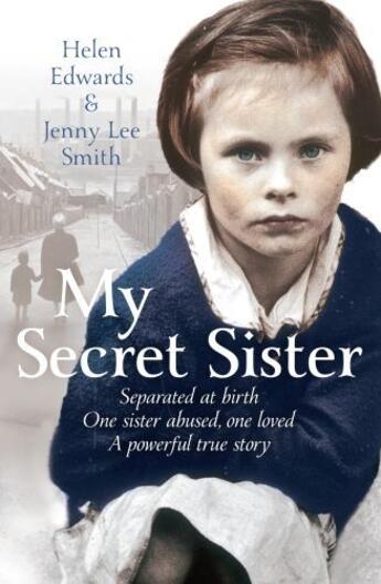 Couverture du livre « My Secret Sister: Jenny Lucas and Helen Edwards' family story » de Edwards Helen aux éditions Pan Macmillan