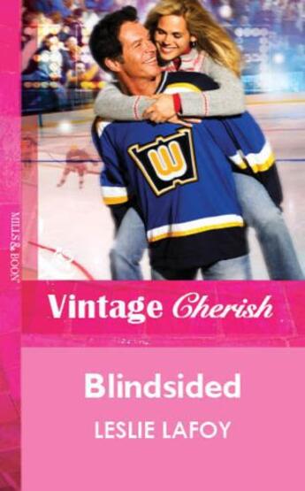 Couverture du livre « Blindsided (Mills & Boon Vintage Cherish) » de Leslie Lafoy aux éditions Mills & Boon Series