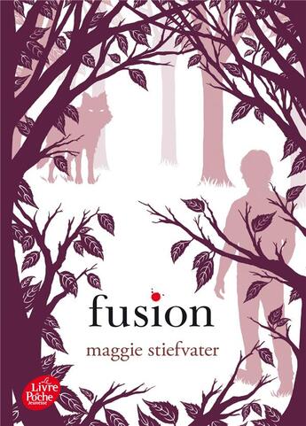 Couverture du livre « Frisson Tome 3 ; fusion » de Maggie Stiefvater aux éditions Le Livre De Poche Jeunesse