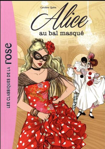 Couverture du livre « Alice t.7 ; Alice au bal masqué » de Caroline Quine aux éditions Hachette Jeunesse