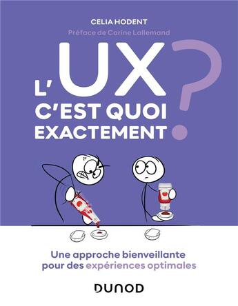 Couverture du livre « L'UX, c'est quoi exactement ? » de Celia Hodent aux éditions Dunod