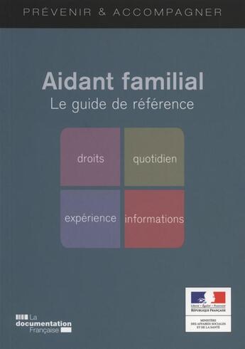 Couverture du livre « Guide de l'aidant familial (4e édition) » de  aux éditions Documentation Francaise