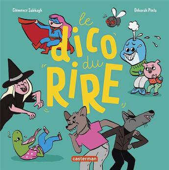 Couverture du livre « Le dico du rire » de Sabbagh/Pinto aux éditions Casterman