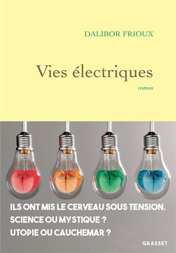 Couverture du livre « Vies électriques » de Dalibor Frioux aux éditions Grasset