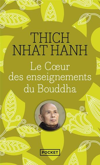Couverture du livre « Le coeur des enseignements du Bouddha » de Nhat Hanh aux éditions Pocket
