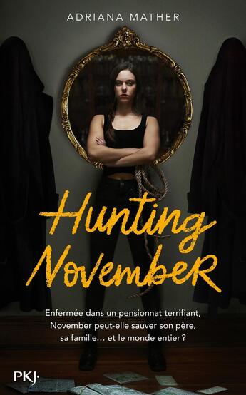 Couverture du livre « Hunting November » de Adriana Mather aux éditions Pocket Jeunesse