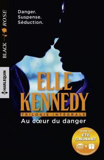 Couverture du livre « Au coeur du danger ; en dépit des remords, en dépit du danger, en dépit du risque » de Elle Kennedy aux éditions Harlequin