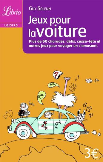 Couverture du livre « Jeux pour la voiture » de Guy Solenn aux éditions J'ai Lu