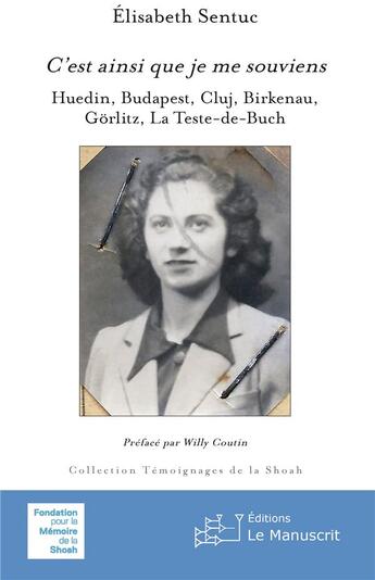 Couverture du livre « C'est ainsi que je me souviens » de Elisabeth Sentuc aux éditions Le Manuscrit