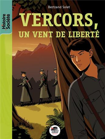 Couverture du livre « Vercors, un vent de liberté » de Bertrand Solet aux éditions Oskar