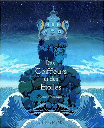 Couverture du livre « Les coiffeurs des étoiles » de Macaigne Jeanne aux éditions Memo