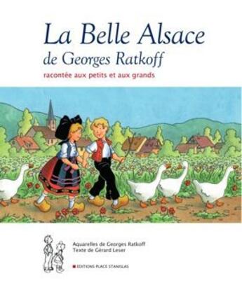 Couverture du livre « La belle Alsace de Georges Ratkoff » de  aux éditions Place Stanislas