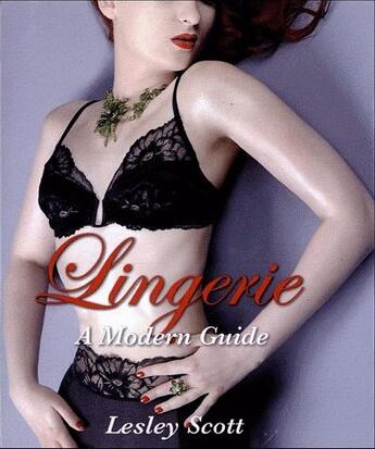 Couverture du livre « Lingerie vintage ; ode à la féminité » de Lesley Scott aux éditions Cyel