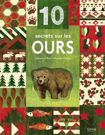 Couverture du livre « 10 secrets sur les ours » de Hanako Clulow et Catherine Barr aux éditions Kimane