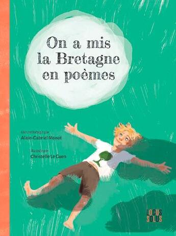 Couverture du livre « On a mis la Bretagne en poème ! » de Alain-Gabriel Monot et Bernard Jeunet aux éditions Locus Solus