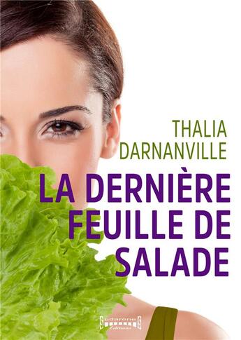 Couverture du livre « La derniere feuille de salade » de Thalia Darnanville aux éditions Sudarenes