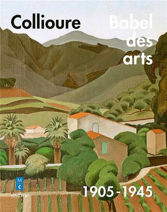 Couverture du livre « Collioure, Babel des arts » de Claire Muchir aux éditions In Fine