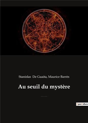 Couverture du livre « Au seuil du mystere - essais de sciences maudites (precede par 