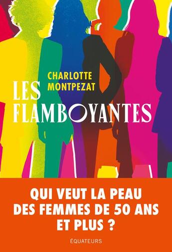 Couverture du livre « Les flamboyantes » de Charlotte Montpezat aux éditions Des Equateurs