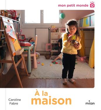 Couverture du livre « À la maison » de Caroline Fabre aux éditions Milan