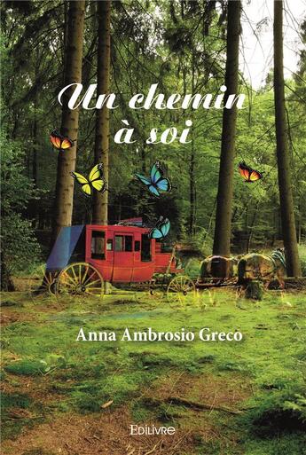 Couverture du livre « Un chemin a soi » de Ambrosio Greco Anna aux éditions Edilivre