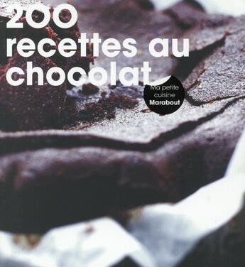 Couverture du livre « 200 recettes au chocolat » de  aux éditions Marabout