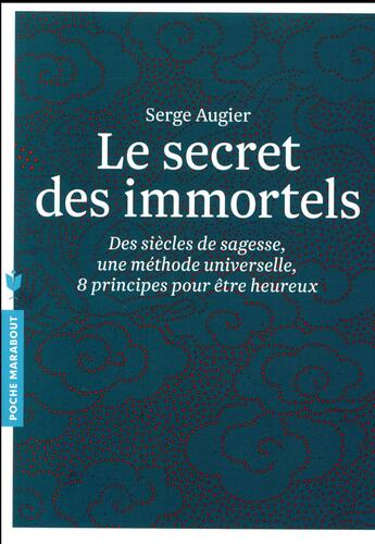 Couverture du livre « Le secret des immortels » de Serge Augier aux éditions Marabout