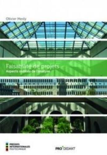 Couverture du livre « Faisabilité de projets ; aspects oubliés de l'analyse » de Olivier Mesly aux éditions Ecole Polytechnique De Montreal