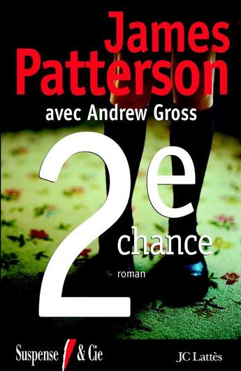 Couverture du livre « Women's murder club Tome 2 : 2e chance » de James Patterson et Andrew Gross aux éditions Lattes