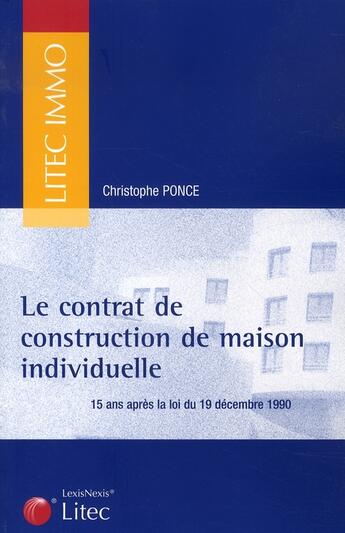 Couverture du livre « Le contrat de construction de maison individuelle » de  aux éditions Lexisnexis