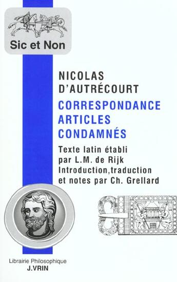 Couverture du livre « Correspondance Articles Condamnes » de Nicolas D'Autrecourt aux éditions Vrin