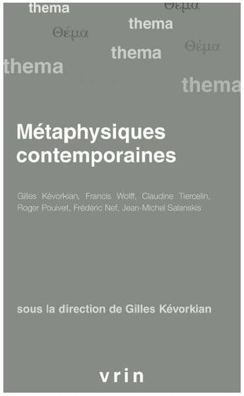 Couverture du livre « Métaphysiques contemporaines » de Gilles Kevorkian et Collectif aux éditions Vrin